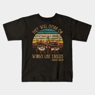 They Will Soar On Wings Like Eagles Drink-Whiskey Glasses Kids T-Shirt